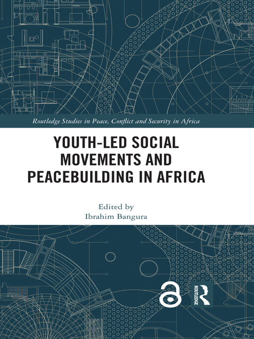 Title details for Youth-Led Social Movements and Peacebuilding in Africa by Ibrahim Bangura - Available